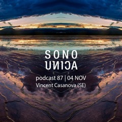 Sono Unica Podcast | 87 Vincent Casanova (SE)