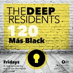TheDeepResidents 120 - Más Black