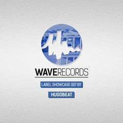 Wave Records Label Showcase 007 by Hugobeat