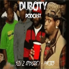 SZN 2 EPISODE I - Parties