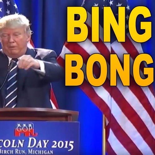 Stream episode Jingle - Trump (Bing Bong Remix) by nickwalnut podcast |  Listen online for free on SoundCloud