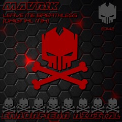 Mavrik - Leave Me Breathless (Original Mix) [Endorfiend Digital]