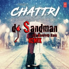 Chattri (dj Sandman Remix)- Geeta Zaildar - Aman Hayer