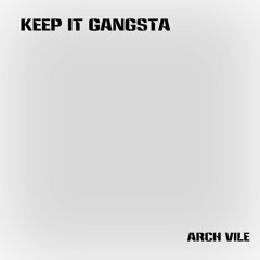 Keep it Gangsta