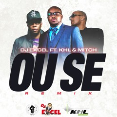 DJ EXCEL feat MITCH - OU SE (REMIX) 2016