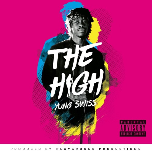 Yung Swiss - The High