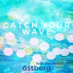 Catch Your Wave (ft.Alex Lewis)