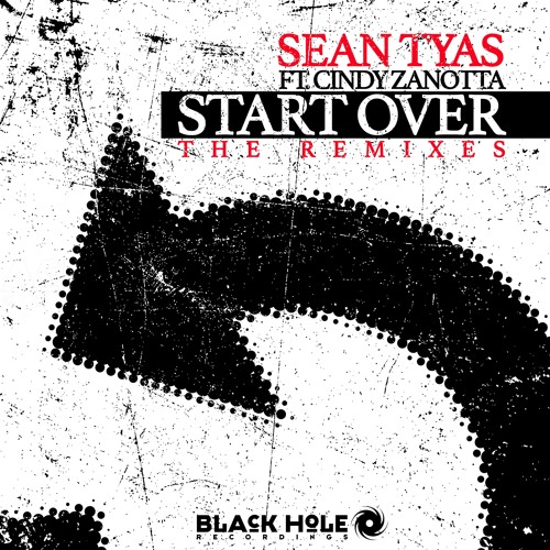 Sean Tyas Featuring Cindy Zanotta - Start Over (Sean Tyas Radio Edit)