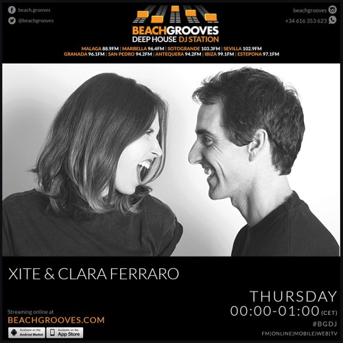 Stream XITE & CLARA FERRARO | Listen to BeachGrooves Radio Session **Every  Thursday 00:00-01:00** playlist online for free on SoundCloud