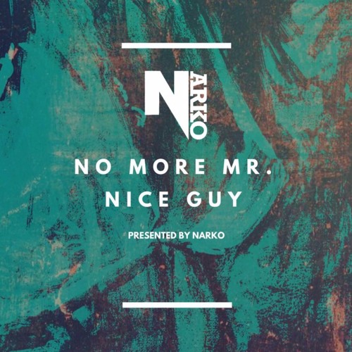 No More Mr Nice Guy Portugues Pdf No More Mr Nice Guy (Prod. Prez Petrelli) by Narko | Narko | Free