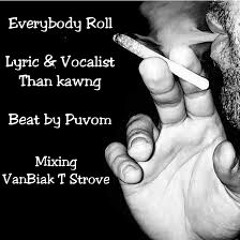 Everybody Roll - Thankawng