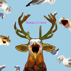 Seagullrave