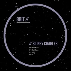 Sidney Charles - Phoenix (Original Mix) |8BIT|