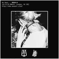 Brun-0: We Want Promo Series #1
