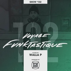 Voyage Funktastique Show #132 - B2B With Dr.MaD (Tracklist via Music Is My Sanctuary)