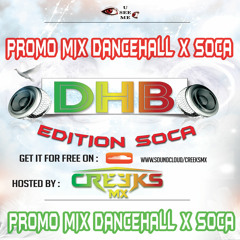 PROMO DHB edition SOCA by CREEKS MX  _ JEUDI 10 NOV TOULOUSE-MP3