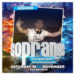 Scouser Promo Mix - Sopranos 7th Birthday #GoHardOrGoHome