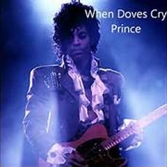 Prince - When Doves Cry