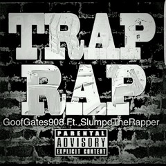 Gas - GoofGates908 x SlumpdTheRapper