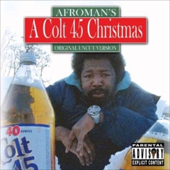 Afroman - Colt 45 Quick Remix