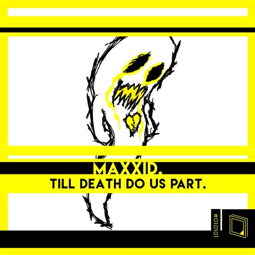 maxxid - till death do us part.