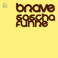 BPC075 - Sascha Funke - Brave (Snippets)
