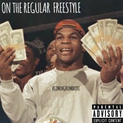 On The Regular (FREESTYLE)