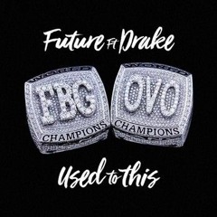 FUTURE - USED TO THIS FT. DRAKE