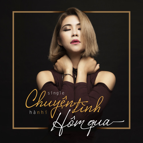 Chuyện Tình Hôm Qua - Nguyễn Công Thành x Hà Nhi