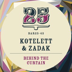 Kotelett & Zadak - Behind The Curtain