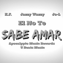 El No Te Sabe Amar (Beat By U Beats)