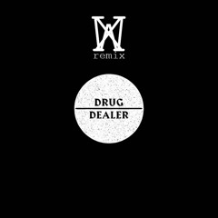Macklemore - Drug Dealer (Feat. Ariana Deboo) [WX Remix]