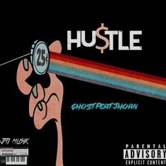 Hu$tle - Ghost Feat. Jhoan (Prod. Jacob Lethal Beats)