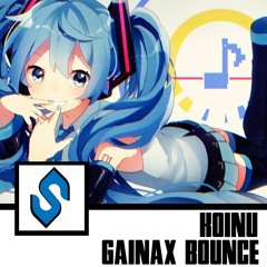 Koinu - Gainax Bounce