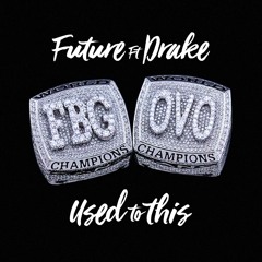 Future - Used To This Feat. Drake (Instrumental)(ReProd. By Yung Dza)