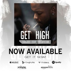 Trabass X El Capiitan - GET HIGH