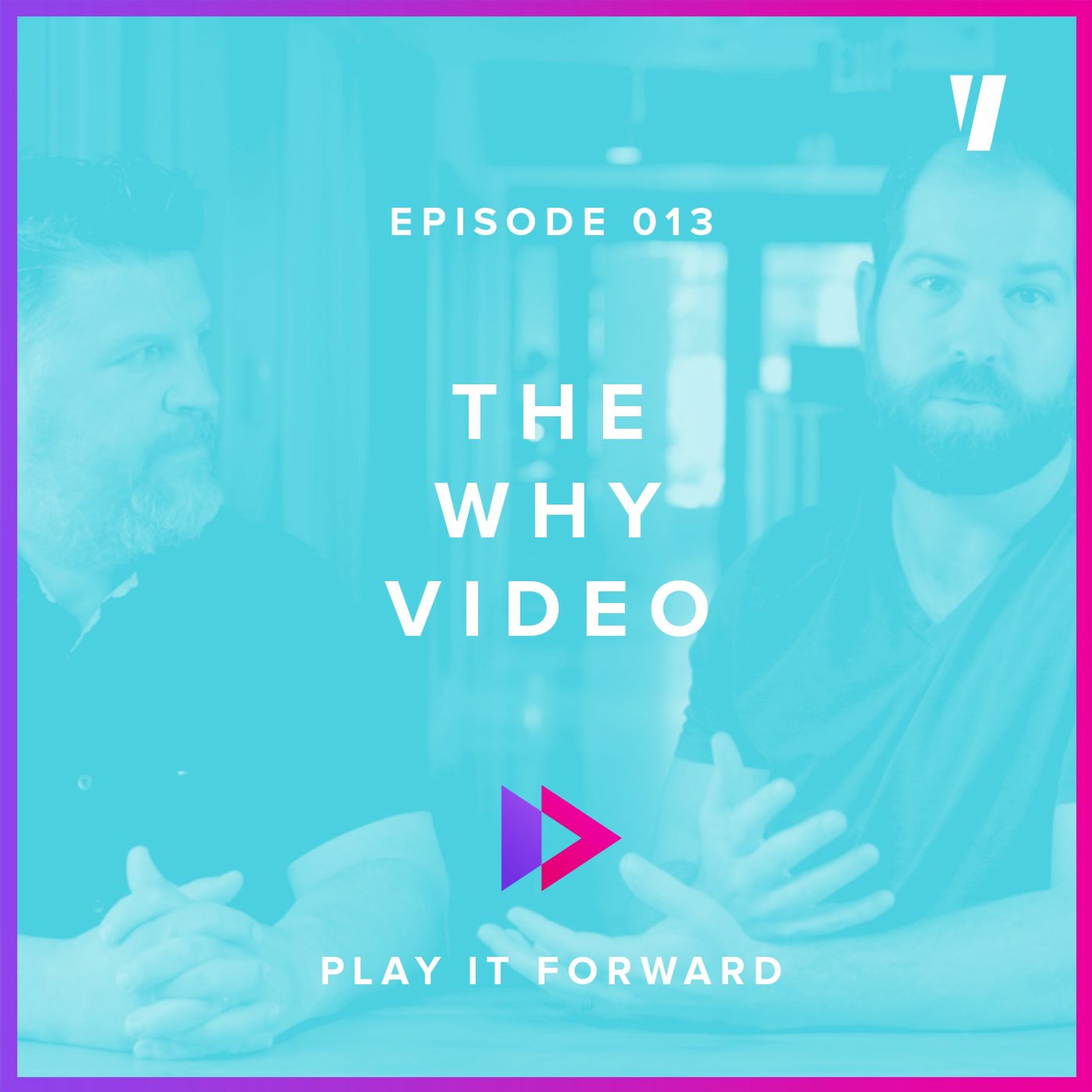 #013: The Why Video episode artwork
