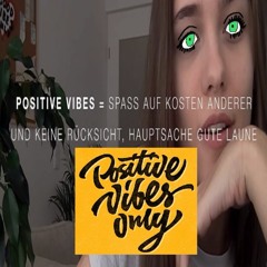 Positive Vibes