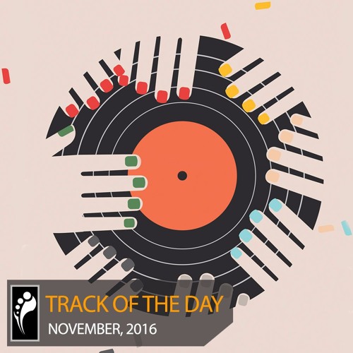 Track of the Day: November 2016