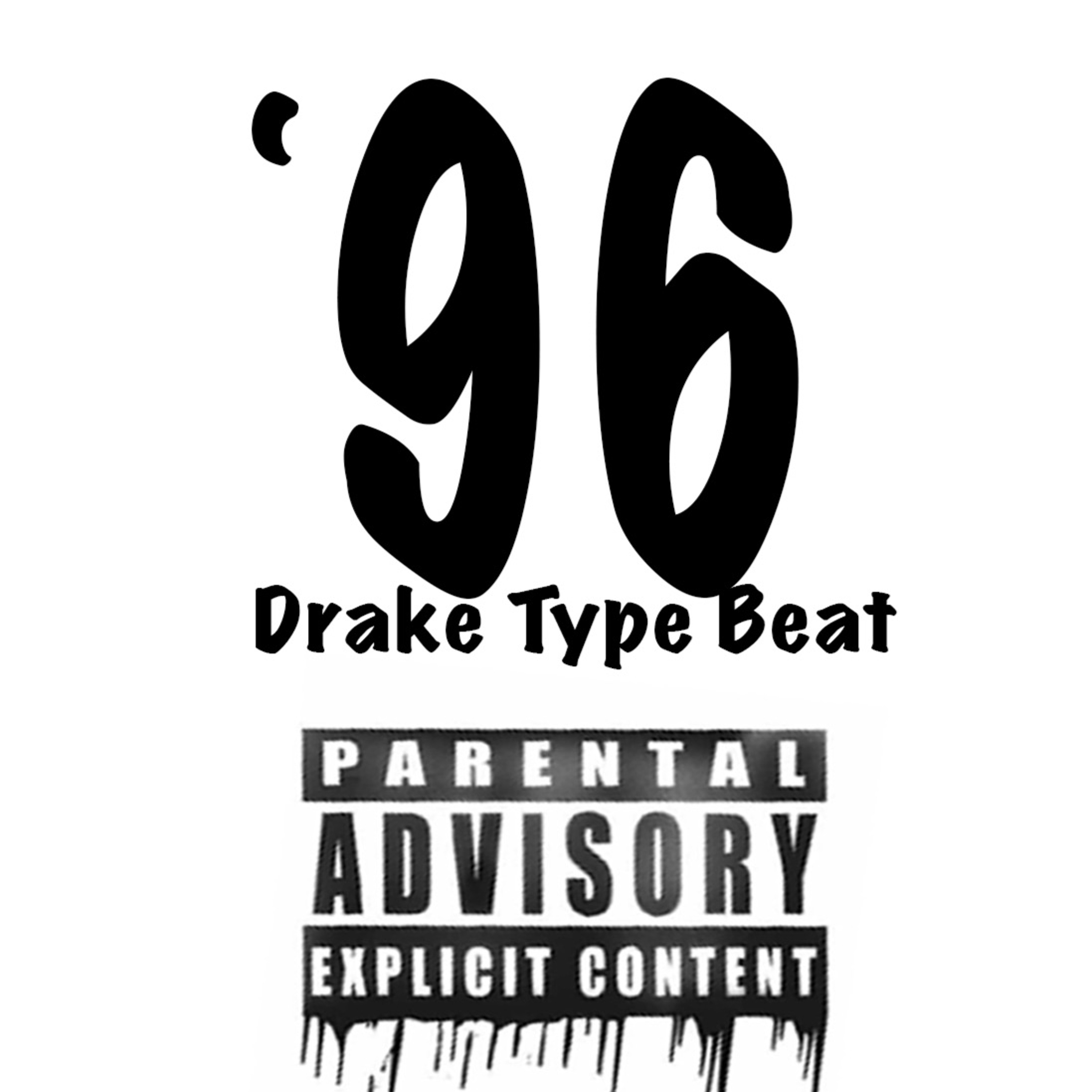 96 (Drake Type Beat)!Free! Downloads included episode artwork