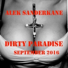 Dirty paradise (september 2016)