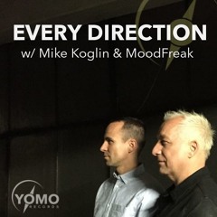 Every Direction 004  with Mike Koglin & MoodFreak