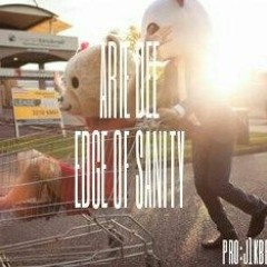ArieDeeMusic-Edge of Sanity (pro:j1kbeats)