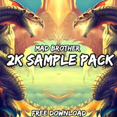 2K EDM SAMPLE PACK [FREE DOWNLOAD] {CHECK OUT MY OTHER PACKS]