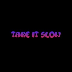 Take It Slow (feat. Dustin Taylor)