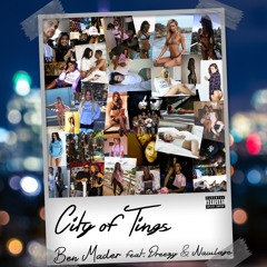 City Of Tings (feat. Dreezy, Nawlage)