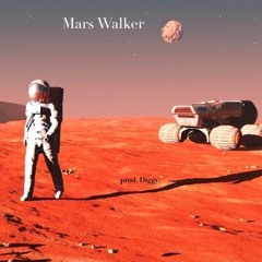Mars Walker (prod. Diggy)