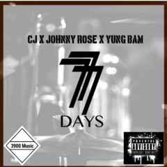 CJ x Johnny Rose x Yung Bam - 7 Days
