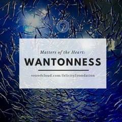 On Wantonness