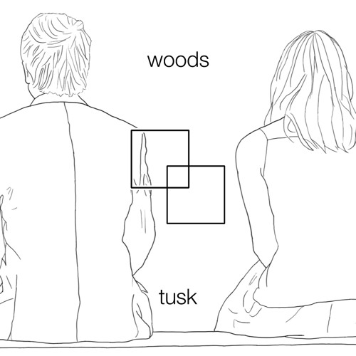 Woods - Tusk [Tusk EP]